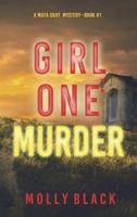 Girl One: Murder (A Maya Gray FBI Suspense Thriller-Book 1)