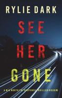 See Her Gone (A Mia North FBI Suspense Thriller-Book Five)