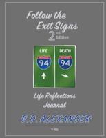 Follow the Exit Signs 2nd Edition