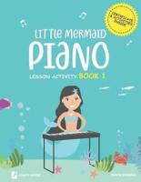 Little Mermaids Piano Lesson Activity Book 1