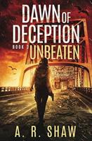 Unbeaten: A Post-Apocalyptic Survival Thriller Series