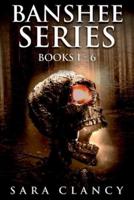 Banshee Series Books 1 - 6: Scary Supernatural Horror with Monsters