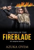 Wielder Of The Fireblade