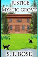 Justice in Mystic Grove