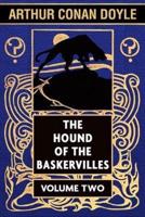 The Hound of the Baskervilles by Arthur Conan Doyle VOL 2