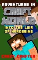 Into The Lair of the Herobrine