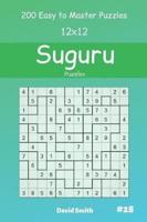 Suguru Puzzles - 200 Easy to Master Puzzles 12X12 Vol.28