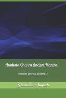 Anahata Chakra Ancient Mantra