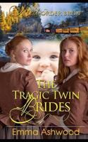 The Tragic Twin Brides