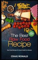 The Best Raw Food Recipe