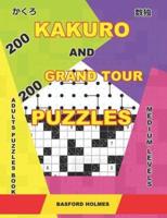 200 Kakuro and 200 Grand Tour Puzzles. Adults Puzzles Book. Medium Levels.