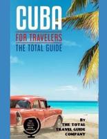 CUBA FOR TRAVELERS. The Total Guide