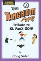 Tangram Fury Tribute to SL FanX 2019