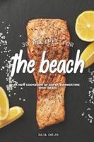 30 Recipes for the Beach