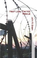 Heart Love, The Iraq Rescue