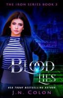 Blood Lies (The Iron Series Book 3)