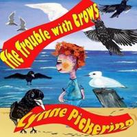 The Trouble With Crows