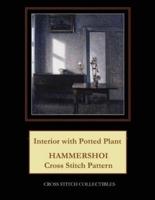 Interior with Potted Plant: Hammershoi Cross Stitch Pattern