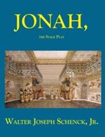 Jonah, The Stage Play