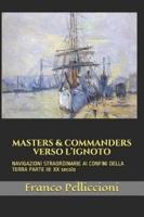 Masters & Commanders Verso l'Ignoto