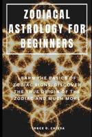 Zodiacal Astrology for Beginners