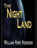 The Night Land (Annotated)