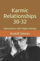 Karmic Relationships 30-32
