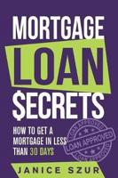 Mortgage Loan Secrets