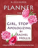 Planner for Girl Stop Apologizing by Rachel Hollis