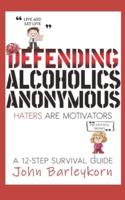 Defending Alcoholics Anonymous
