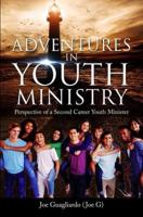 Adventures In Youth Ministry