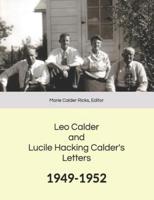 Leo Calder and Lucile Hacking Calder's Letters