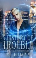A History of Trouble