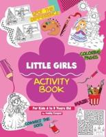 Little Girls Activity Book (For Kids 4 to 8 Years Old)