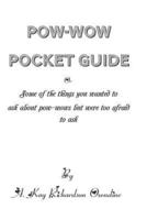The Pow-Wow Pocket Guide