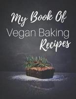 My Book Of Vegan Baking Recipes
