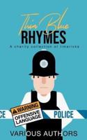Thin Blue Rhymes: A Charity Collection of Limericks