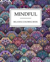Mindful RELAXING Coloring Book