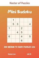 Master of Puzzles - Mini Sudoku 200 Medium to Hard Puzzles 6X6 Vol.6