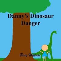 Danny's Dinosaur Danger