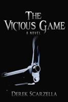 The Vicious Game
