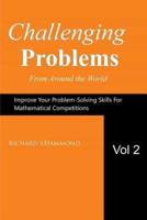 Challenging Problems from Around the World Vol. 2