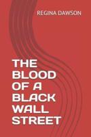 The Blood of a Black Wall Street