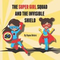 The Super Girls and the Invisible Shield