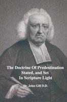 The Doctrine of Predestination Stated, and Set in the Scripture Light
