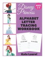 Disney Princess Alphabet Letter Tracing Workbook Ages 3-5