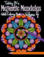 Majestic Mandalas Volume 4 Adult Coloring Book