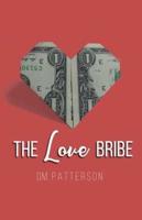 The Love Bribe