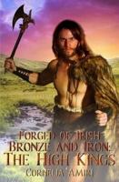 Forged of Irish Bronze and Iron
