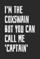 I'm The Coxswain But You Can Call Me 'Captain'